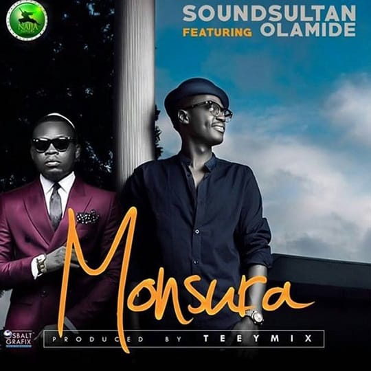 Sound Sultan Monsura ft Olamide