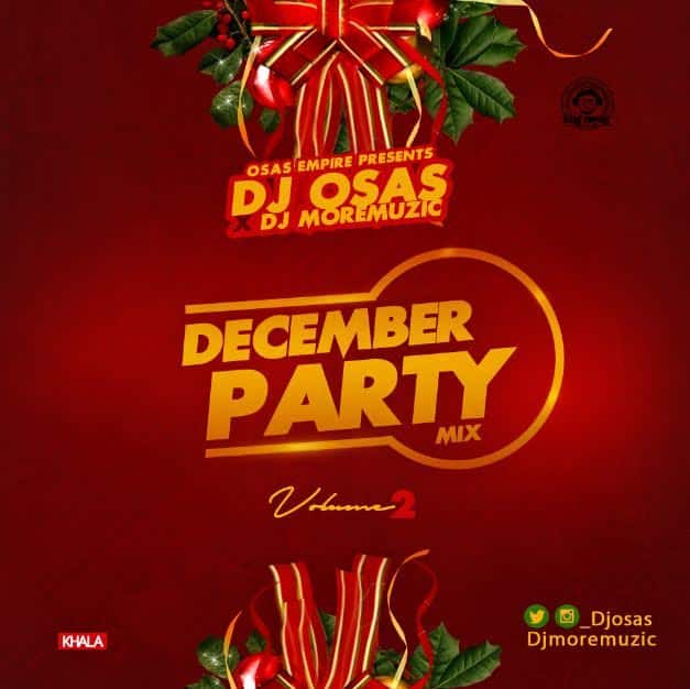 DJ Osas & DJMoreMuzic December Party Mix