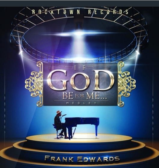 Frank Edwards If God Be For Me