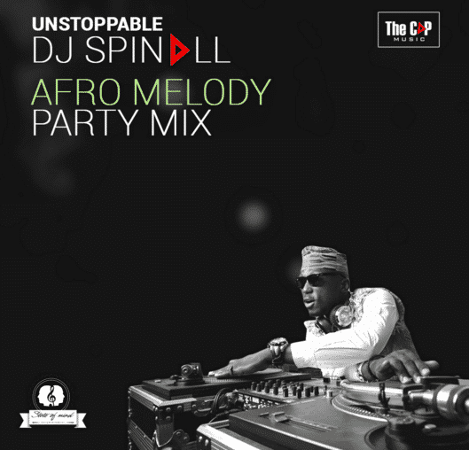 DJ Spinall Afro Melody Party Mix