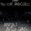 Milli Animals After Dark