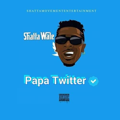 Shatta Wale Papa Twitter