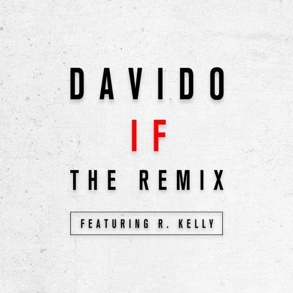 Davido IF Remix ft R Kelly