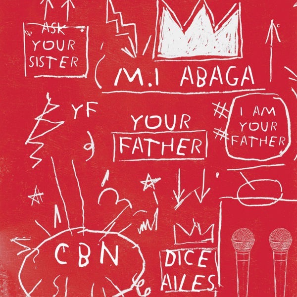 M.I Abaga Your Father