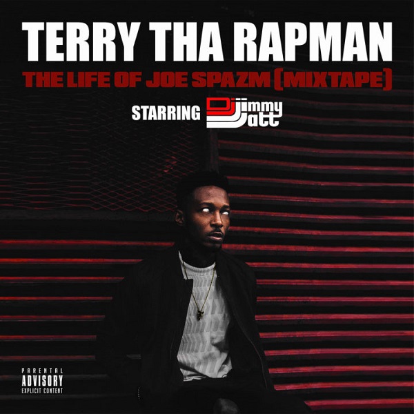 Terry Tha Rapman The Life Of Joe Spazm (Mixtape) Artwork