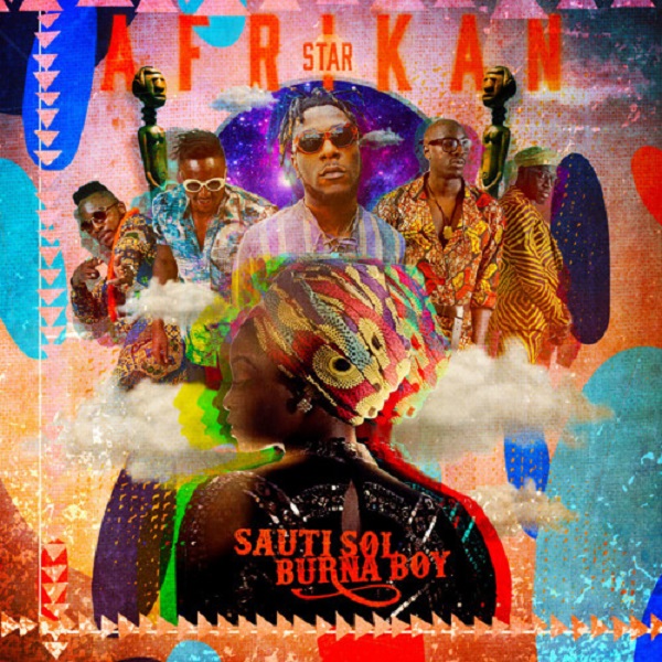 Resultado de imagem para Sauti Sol - Afrika Star (feat. Burna Boy)