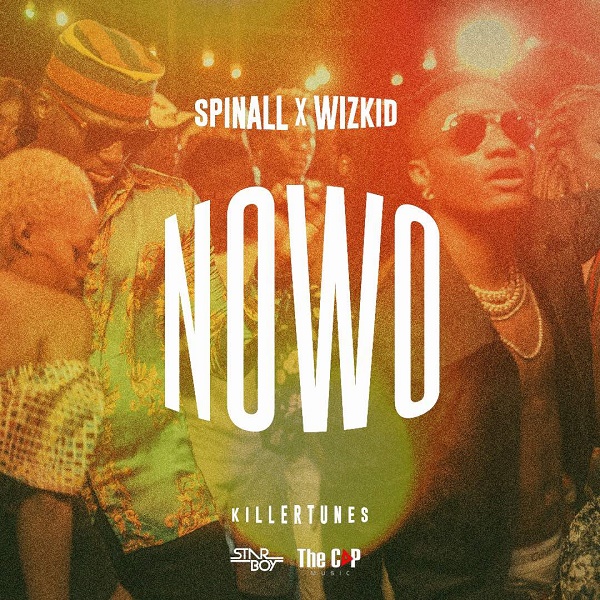 DJ Spinall ft Wizkid Nowo