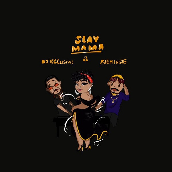 DJ Xclusive Slay Mama Artwork