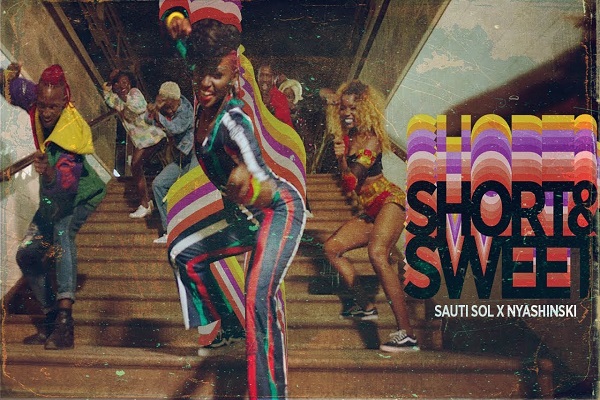 Sauti Sol Short N Sweet Video