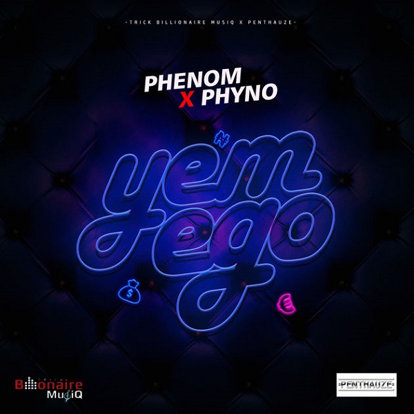 Phenom ft Phyno Yem Ego Artwork