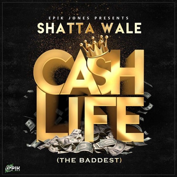 Shatta Wale Cash Life (The Baddest) Artwork
