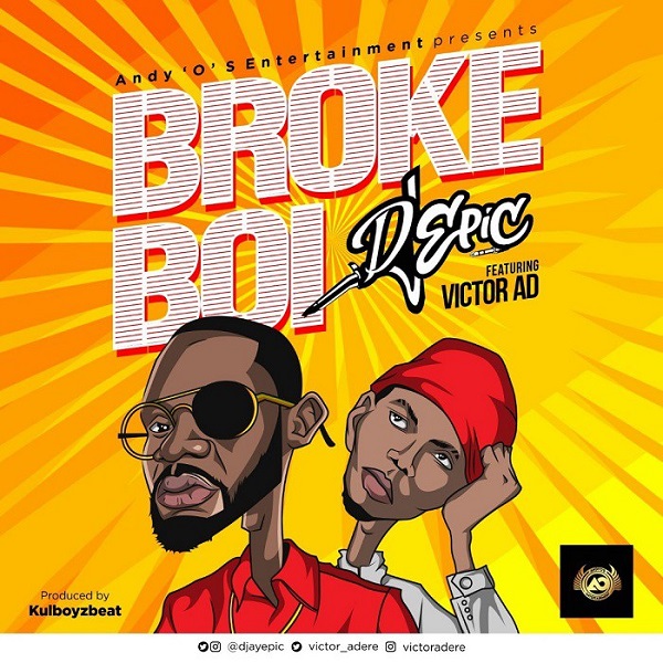 DJ Epic ft Victor AD Broke Boi