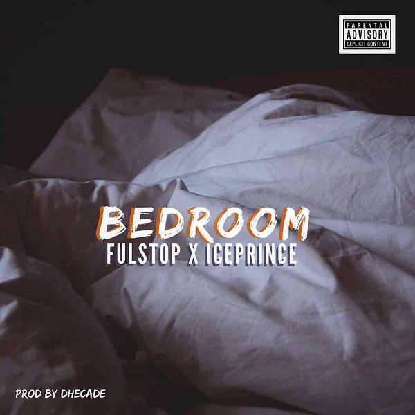 Fulstop ft Ice Prince Bedroom