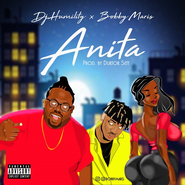 Download mp3 DJ Humility Anita ft Bobby Maris mp3 downoad