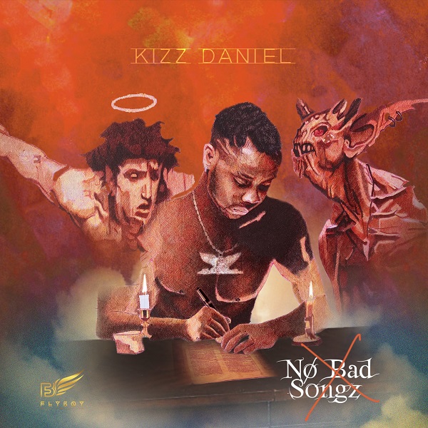 Kizz Daniel No Bad Songz Art