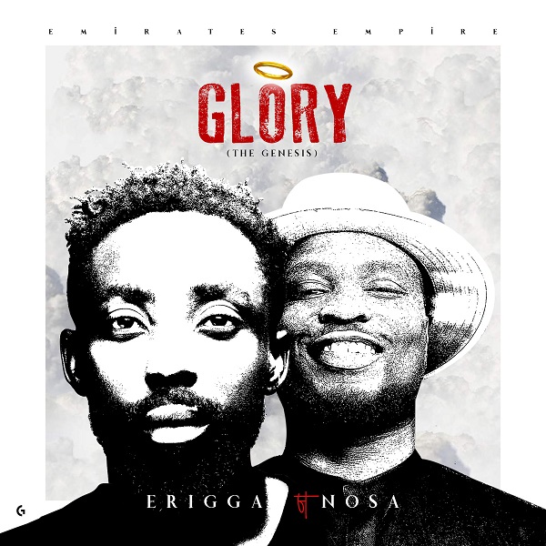 Download mp3 Erigga ft Nosa Glory mp3 download