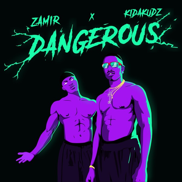 Download mp3 Zamir ft Kida Kudz Dangerous mp3 download