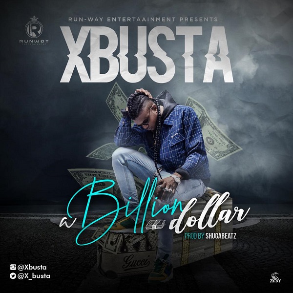 download Xbusta Billion Dollar mp3 download