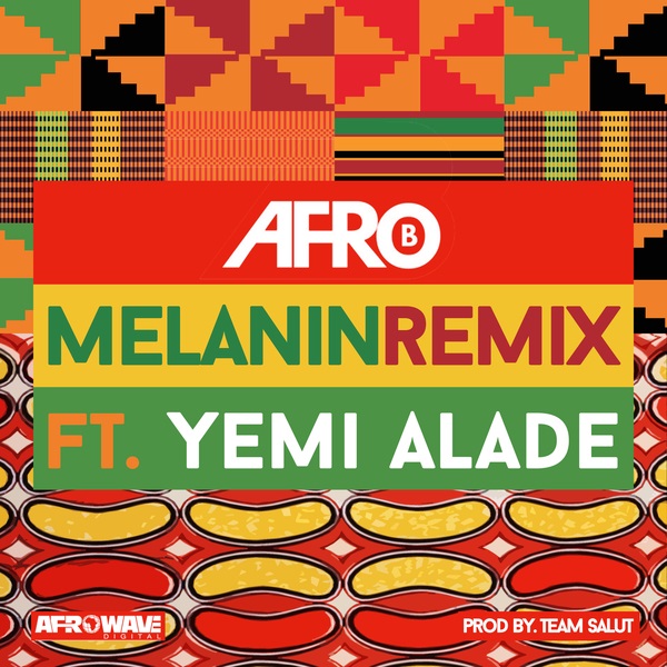 Afro B Melanin (Remix)