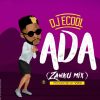 DJ Ecool ADA (Zanku Mix)