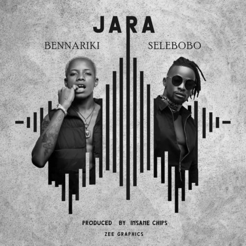 Bennariki ft Selebobo Jara