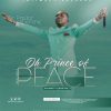 Dr Paul Enenche – Oh Prince Of Peace