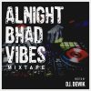 DJ Dewik Alnight Bhad Vibes Mix