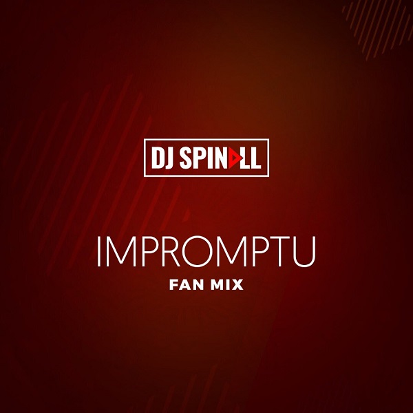 DJ Spinall – Impromptu Mix