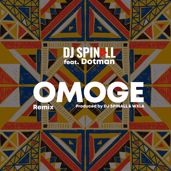 DJ Spinall Omoge (Refix)