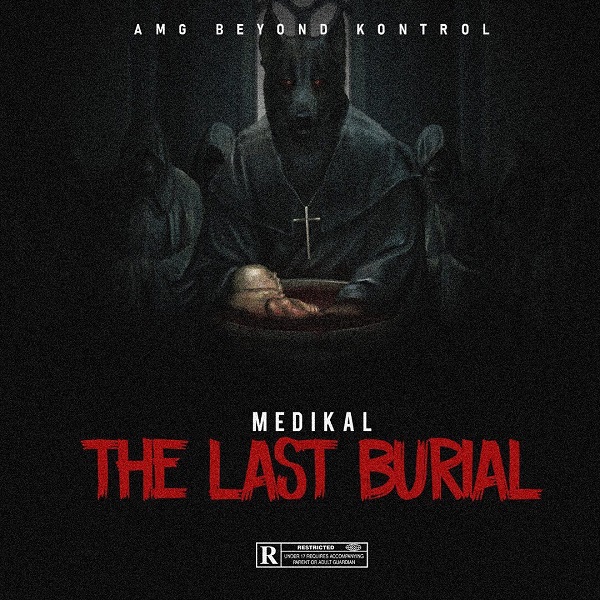 Medikal The Last Burial