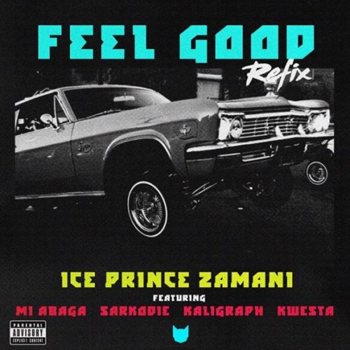 Ice Prince Feel Good Remix