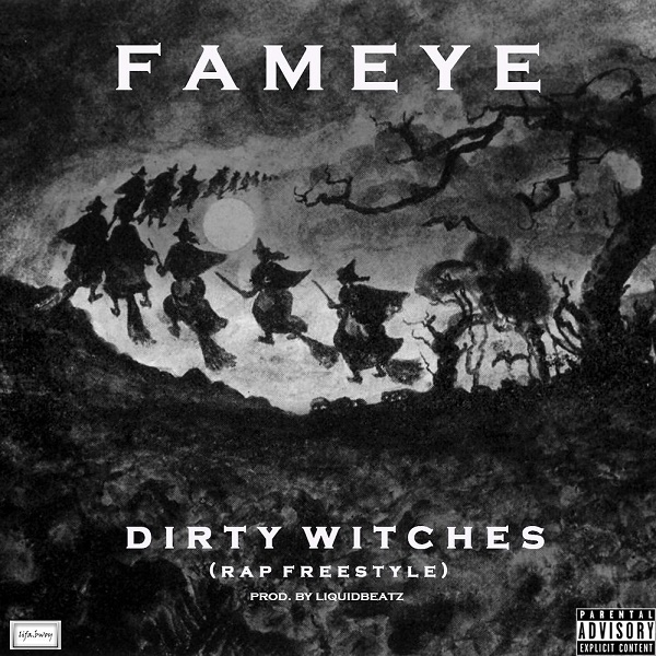 Fameye Dirty Witches