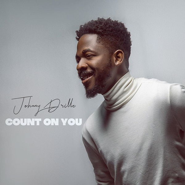 Johnny Drille Count on You