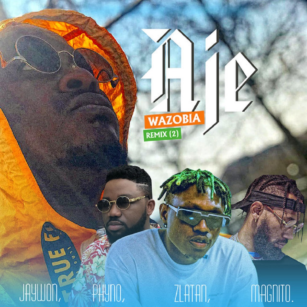 Jaywon Aje Wazobia Remix (Part 2)