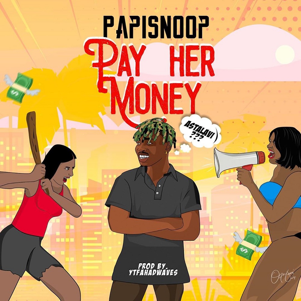 Papisnoop Pay Her Money