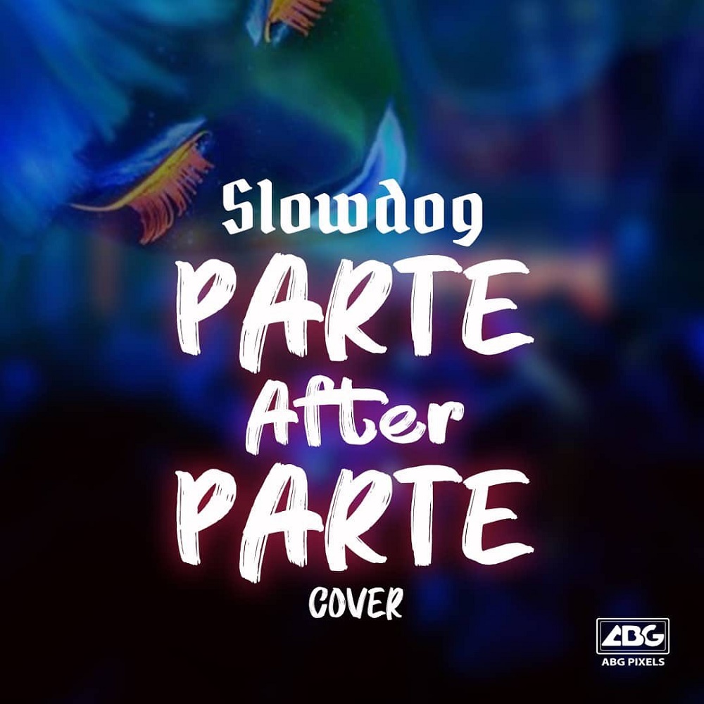 Slowdog Parte After Parte