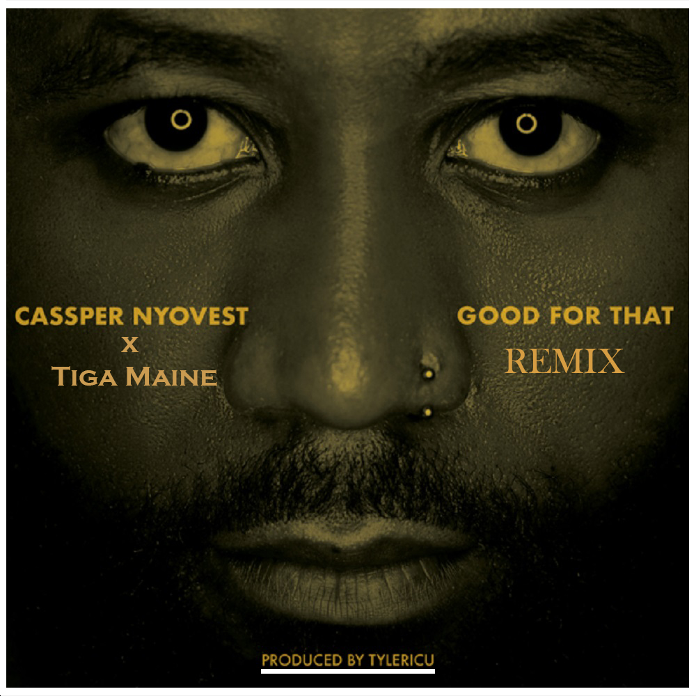 Cassper Nyovest Good For That Remix