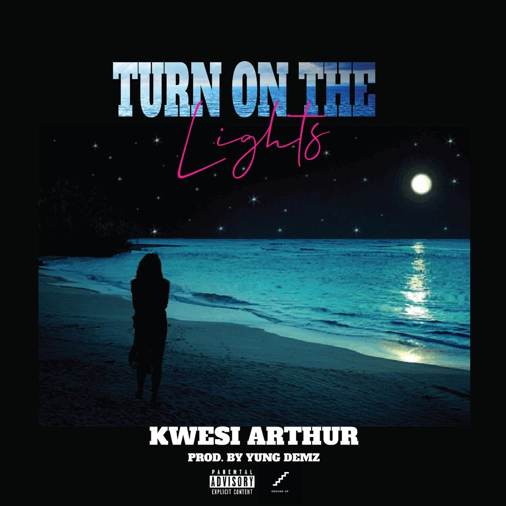 Kwesi Arthur Turn On The Lights