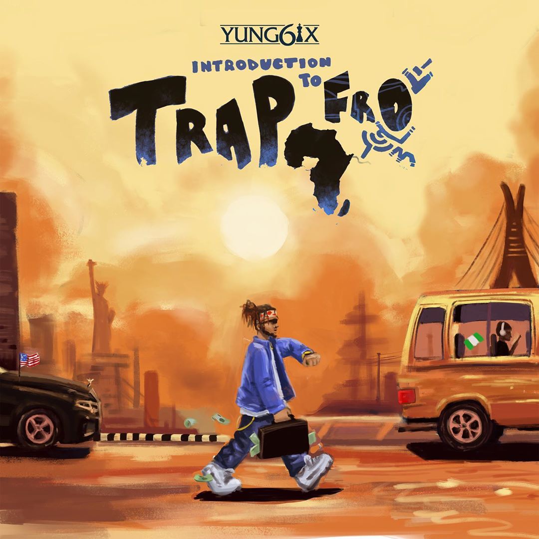 Yung6ix Introduction to Trapfro Album