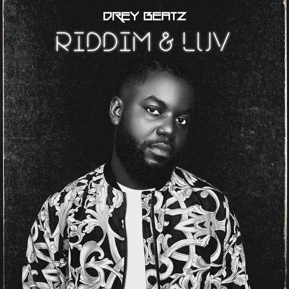 Drey Beatz Riddim & Luv EP