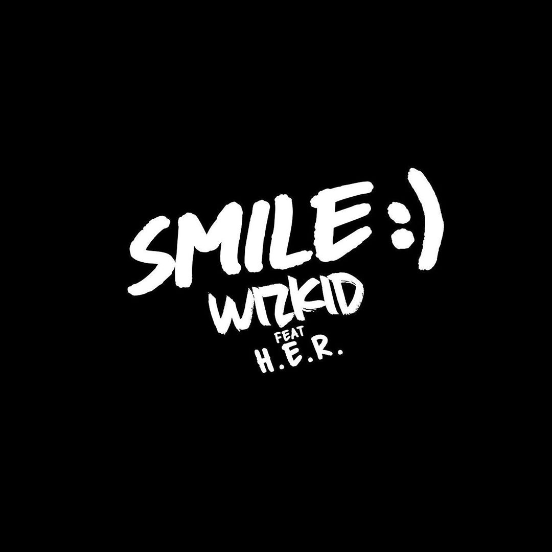 Wizkid Smile Ft H E R Mp3 Download Naijavibes