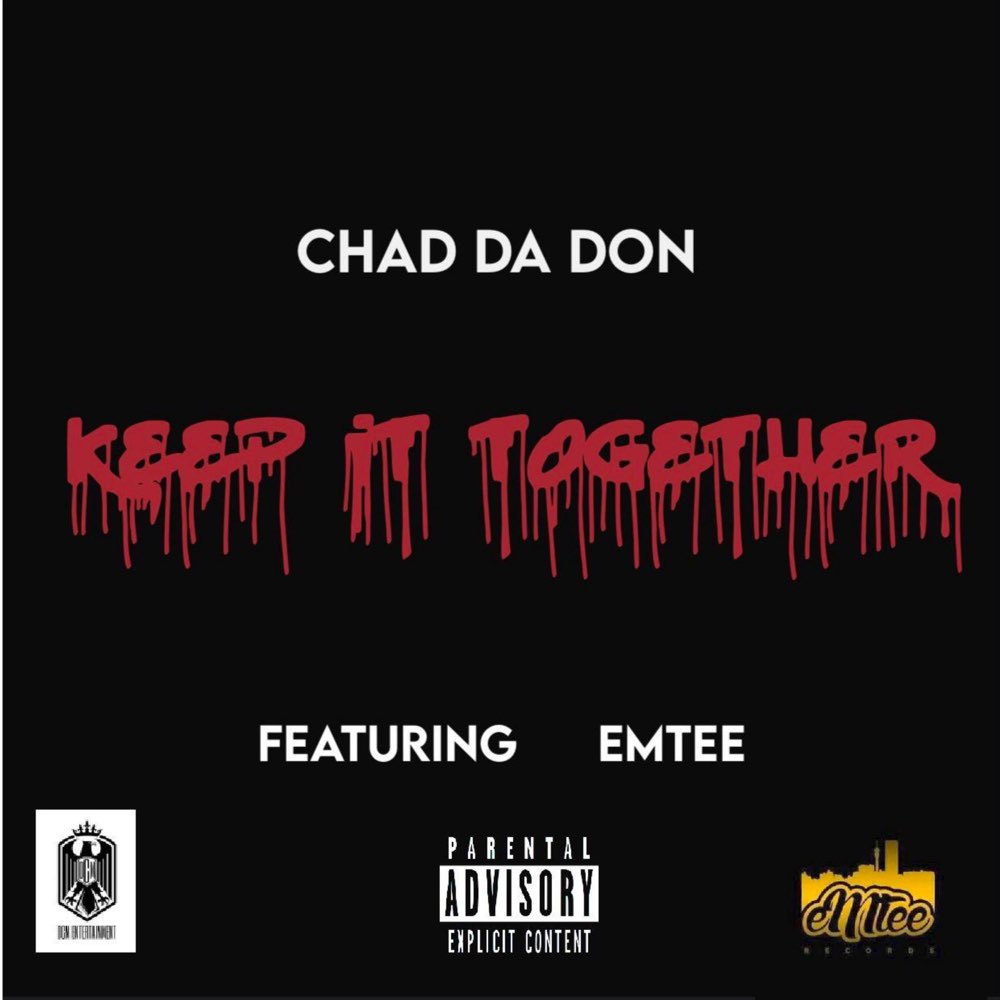 Chad Da Don Keep It Together