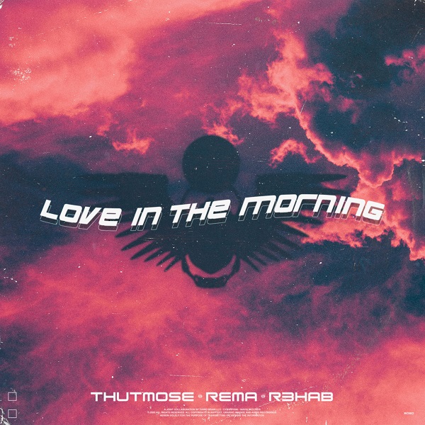Thutmose Love In The Morning Remix
