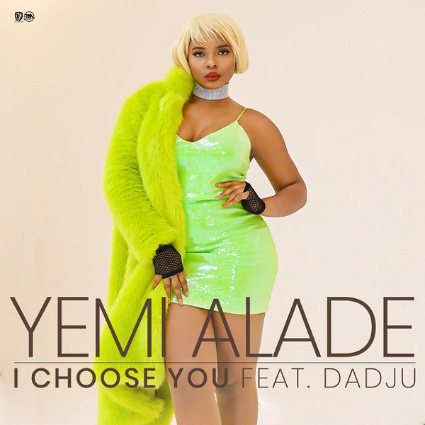Yemi Alade I Choose You