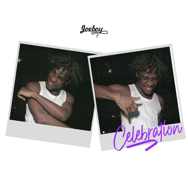 Joeboy Celebration Mp3 Download Naijavibes