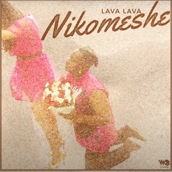 Lava Lava Nikomeshe