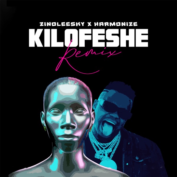 Zinoleesky Harmonize Kilofeshe (Remix)