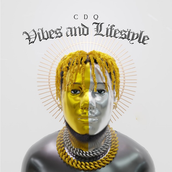 CDQ Vibes and Lifestyle Album