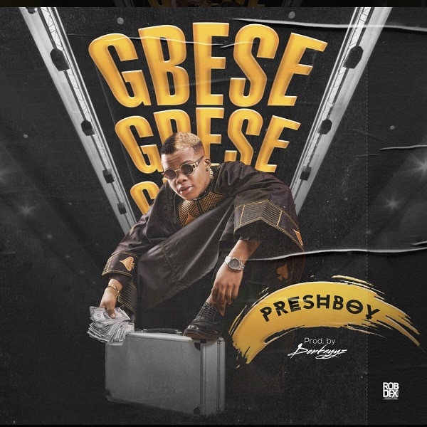 Presh Boy Gbese