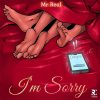 Mr Real I'm Sorry